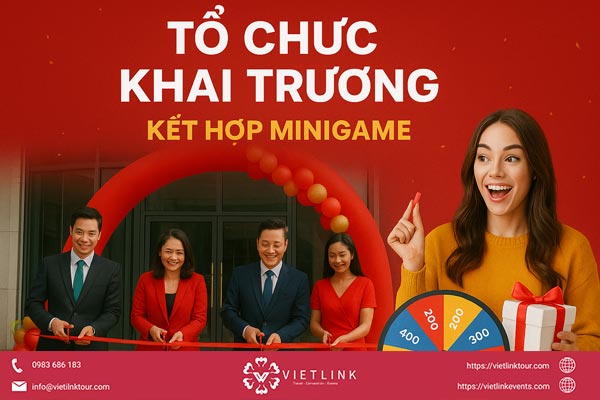 Tổ chức lễ khai trương kết hợp minigame – Tối ưu trải nghiệm